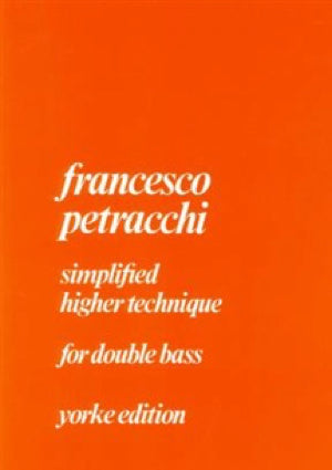 ペトラッキ／シンプリファイド・ハイアー・テクニック（コントラバス教則本）※出版社都合により、納期にお時間をいただく場合がございます