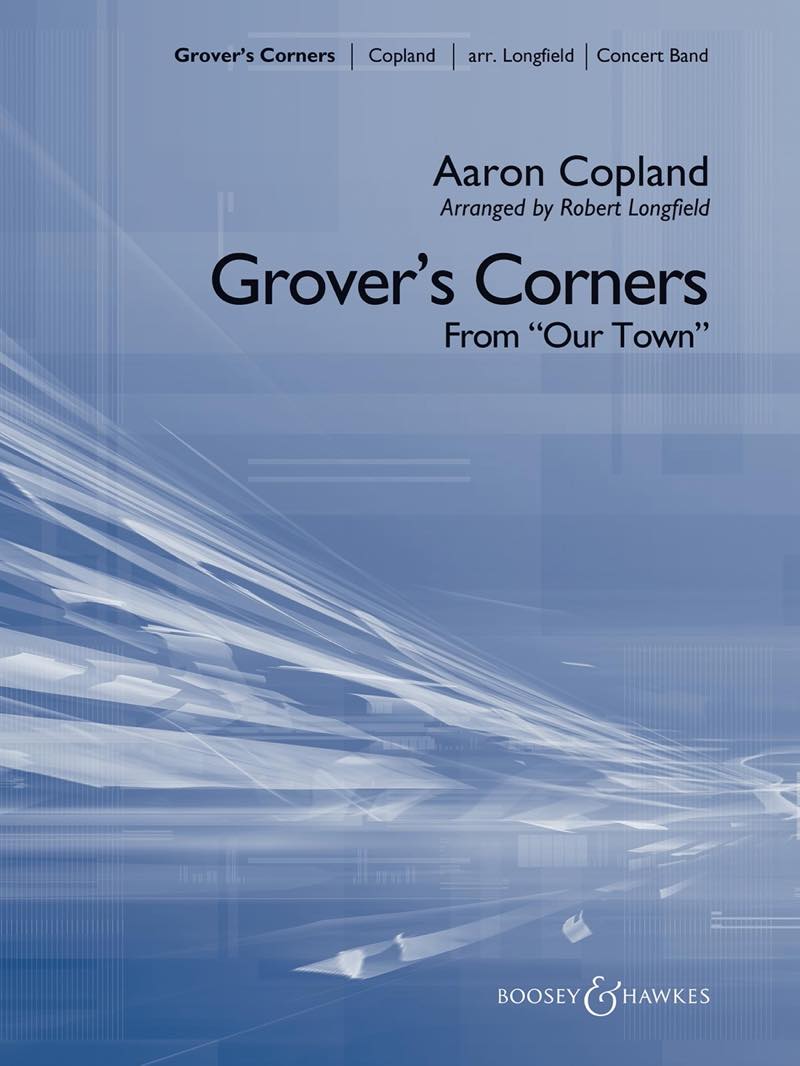 グローバーズ・コーナー(Grover's Corners) コープランド(Copland 