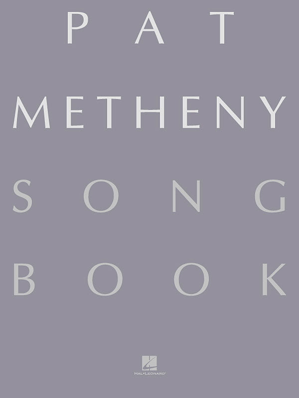 パット・メセニー・ソングブック(167曲収録)《輸入ギター楽譜》の画像