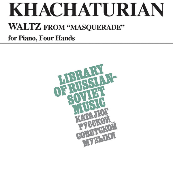 ハチャトゥリアン／仮面舞踏会よりワルツ(1台4手)《輸入ピアノ楽譜》