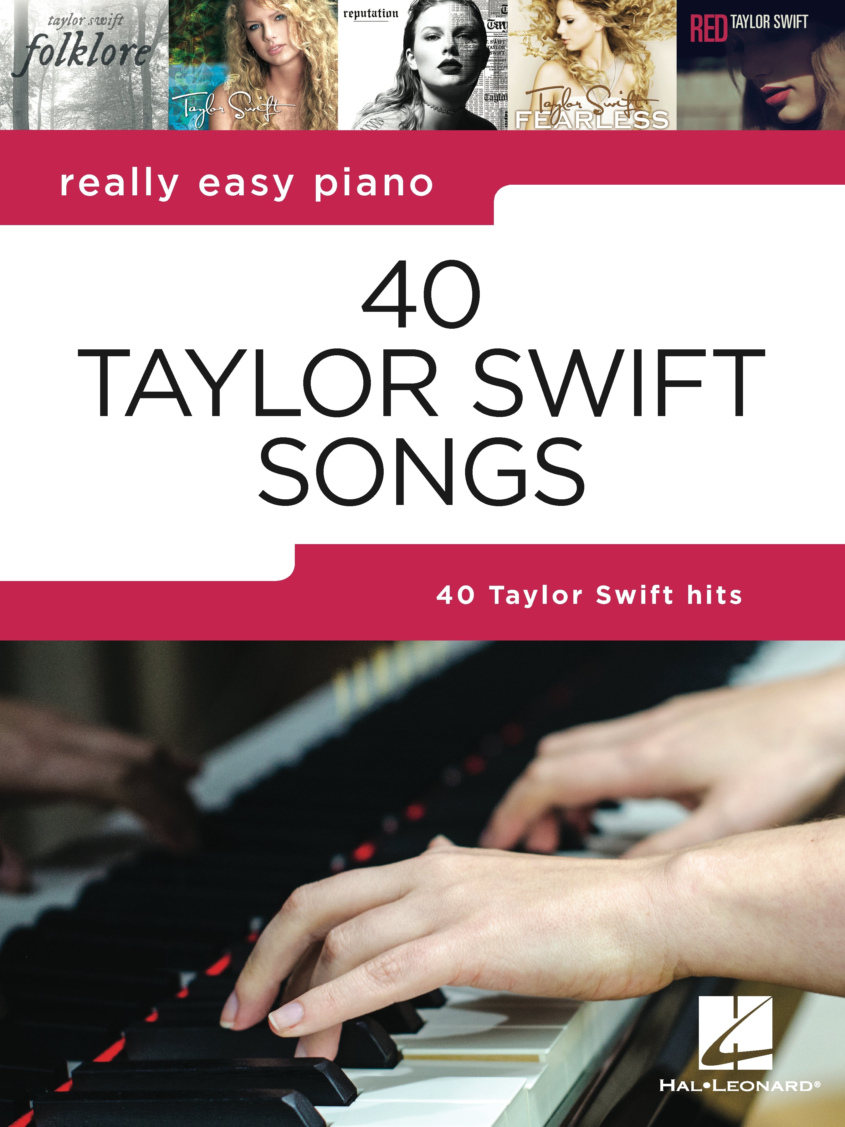 テイラー・スウィフト／40曲のテイラー・スウィフト ヒット曲集(初級ピアノ)《輸入ピアノ楽譜》