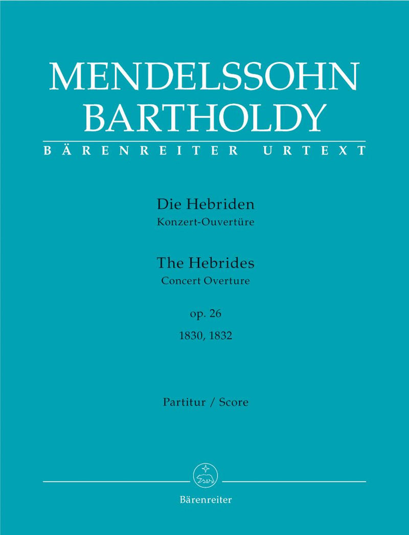 メンデルスゾーン／『ヘブリディーズ諸島(フィンガルの洞窟)』作品26　演奏会用序曲(原典版)(スコアのみ)