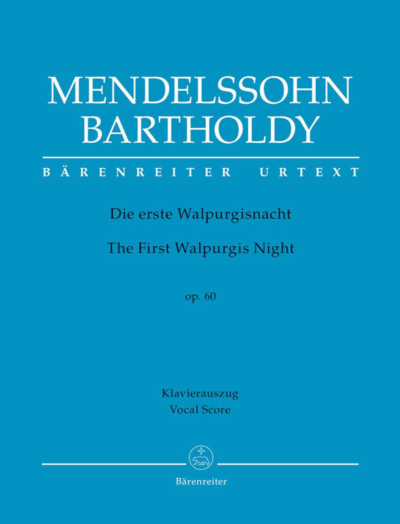 メンデルスゾーン／「最初のワルプルギスの夜」作品60　ヨハン・ヴォルフガング・フォン・ゲーテの詞に寄せて(原典版)(ヴォーカルスコア)